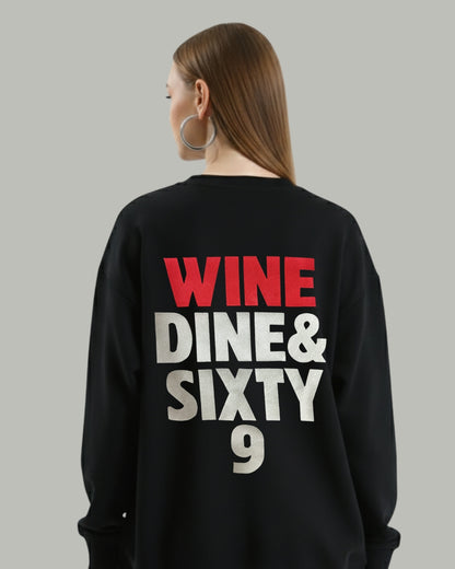 Wine Dine & Sixty 9 Embroidered Sweatshirt