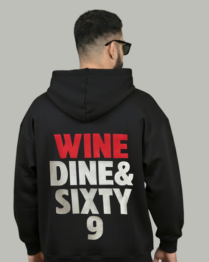 Wine Dine & Sixty 9 Embroidered Hoodie